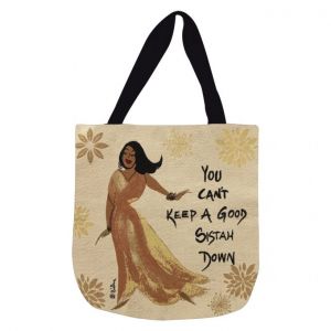 You Can't Keep A Good Sistah Down Afrocentric Woven Tote Bag