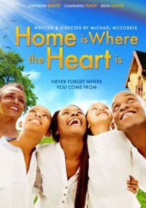 Home is Where the Heart Is Black Gospel Stage Play
