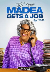 Madea Gets a Job Black Stage Play