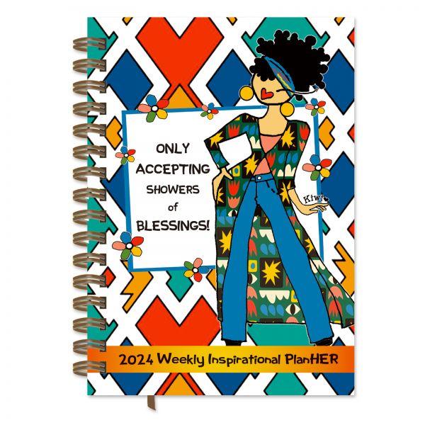 Only Accepting Showers of Blessings Black Art 2024 Weekly Inspirational Planner #1