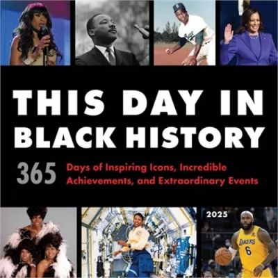 This Day in Black History 2025 Wall Calendar