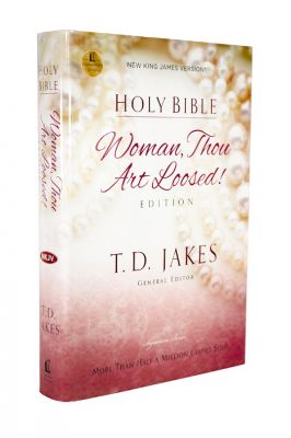 Woman Thou Art Loosed New King James Version Hardcover Bible by TD Jakes